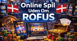 Nyt Casino Uden ROFUS i Danmark En Ny Tilgang til Spil Nyt Casino Uden ROFUS i Danmark En Ny Tilgang til Spil